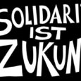 Großartige Kundgebung der DGB-Region Altmark-Börde-Harz zum Tag der Arbeit unter dem Motto “Solidarität ist Zukunft”. Solidarität mit den Beschäftigten in der Krise, mit den Frauen (in den Care-Berufen), mit den […]